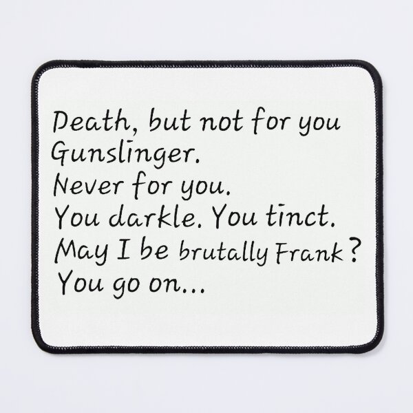 Item preview, The Dark Tower Quote designed and sold by Chad's Fresh Art.