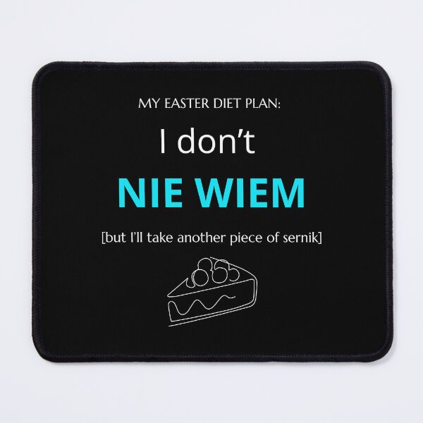 Item preview, Black Funny Polish Easter Diet Sernik I don't NIE WIEM Cheesecake slogan designed and sold by VibePolinglish.