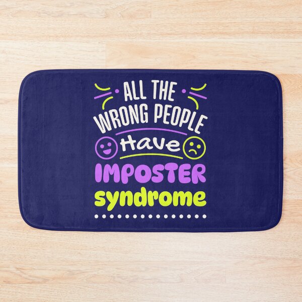 Item preview, All the Wrong People Have Imposter Syndrome designed and sold by jaygo.