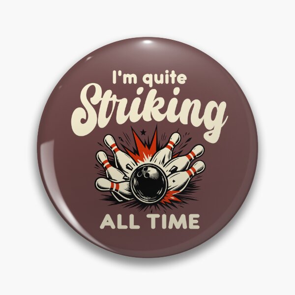 Item preview, Bowling Saying I'm Quite Striking Funny Bowling Player designed and sold by Colorfulman.