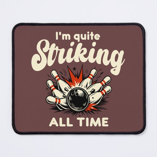 Item preview, Bowling Saying I'm Quite Striking Funny Bowling Player designed and sold by Colorfulman.