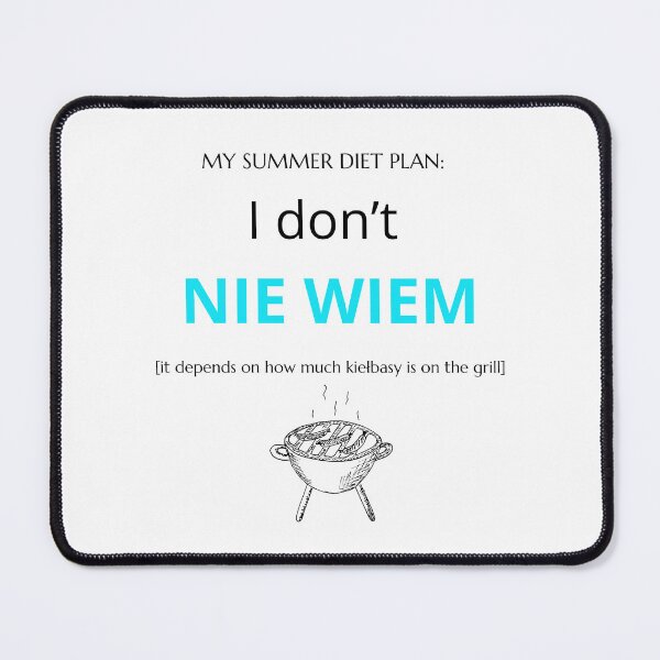 Item preview, White Funny Polish BBQ Grill Kiełbasa I don't NIE WIEM Summer Diet designed and sold by VibePolinglish.
