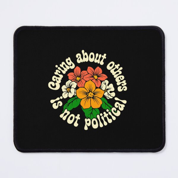 Item preview, Caring About Other People Is Not Political Empathy Message designed and sold by SkeletonsDanger.