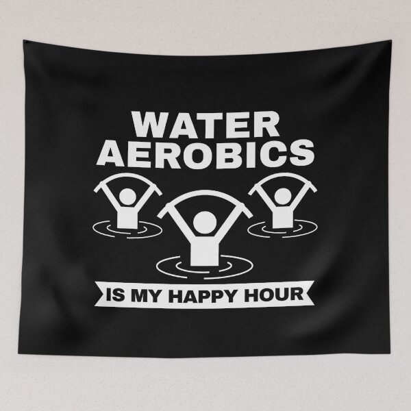 Item preview, Water Aerobics Is My Happy Hour designed and sold by Dondonmart.