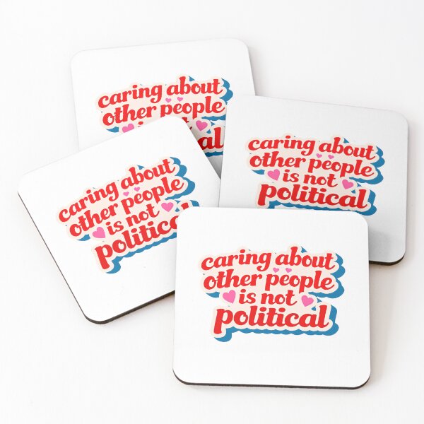 Item preview, Caring About Other People Is Not Political Kindness Quote designed and sold by SkeletonsDanger.