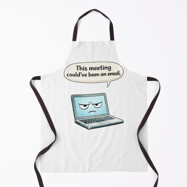 Item preview, This Meeting Could've Been an Email Funny Work Humor designed and sold by Dianefromamsterdam.