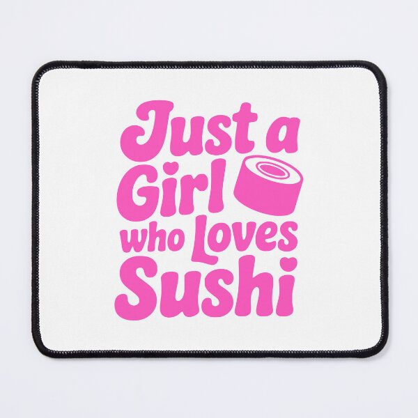 Item preview, Just a Girl Who Loves Sushi! Cute Sushi Lover T-Shirt  designed and sold by PMCreative.