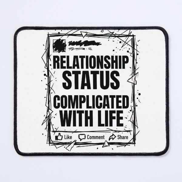 Item preview, Relationship Status: Complicated With Life designed and sold by DeadlyWhisper.