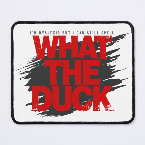 Item preview, What the Duck
| Funny Clean Reaction designed and sold by PixelGrafiks.