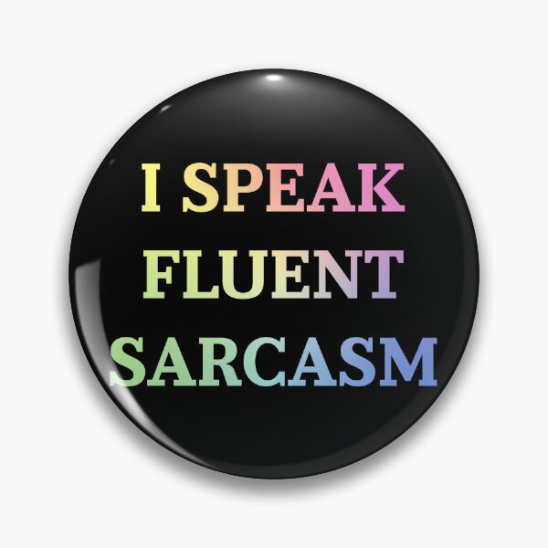 Item preview, I Speak Fluent Sarcasm Funny Sarcastic Saying Gift designed and sold by ScienceCorner.