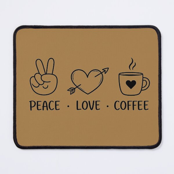 Item preview, Peace,Love,Coffe designed and sold by Pics-Art-Vibe.