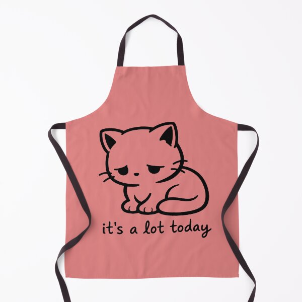 Item preview, It’s A Lot Today Cat designed and sold by AdicretorDesign.