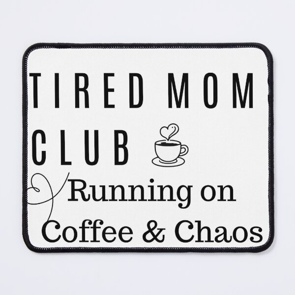 Item preview, Tired Mom Club – Funny Mom Life Shirt designed and sold by lielie99.