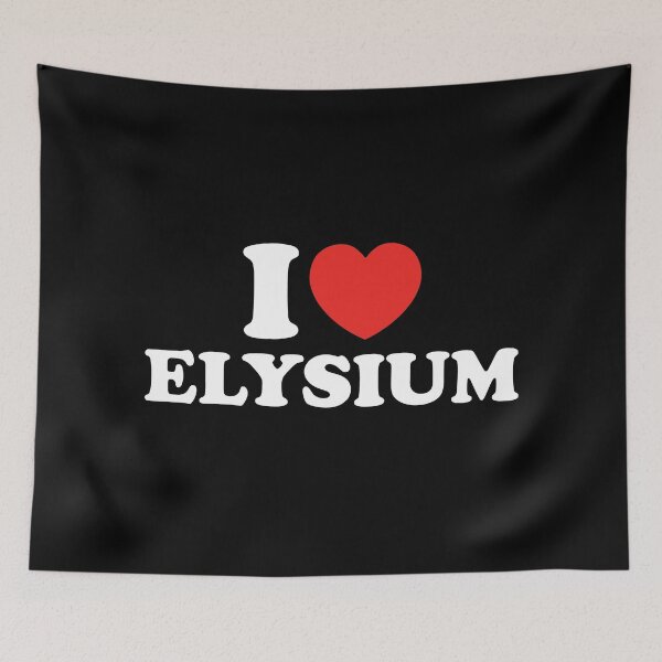 Item preview, I Love Elysium designed and sold by shitpostee.