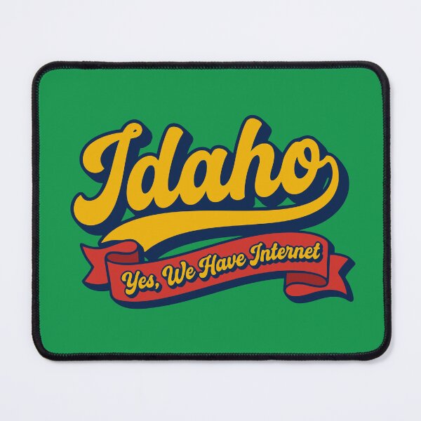 Item preview, Funny Idaho Yes We Have Internet Retro Sarcasm designed and sold by Cozy-Old-Pub.