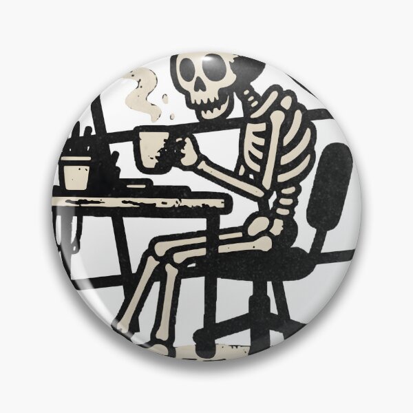 Item preview, Meeting Deadlines Literally – Sarcastic Skeleton Work Humor designed and sold by Region.