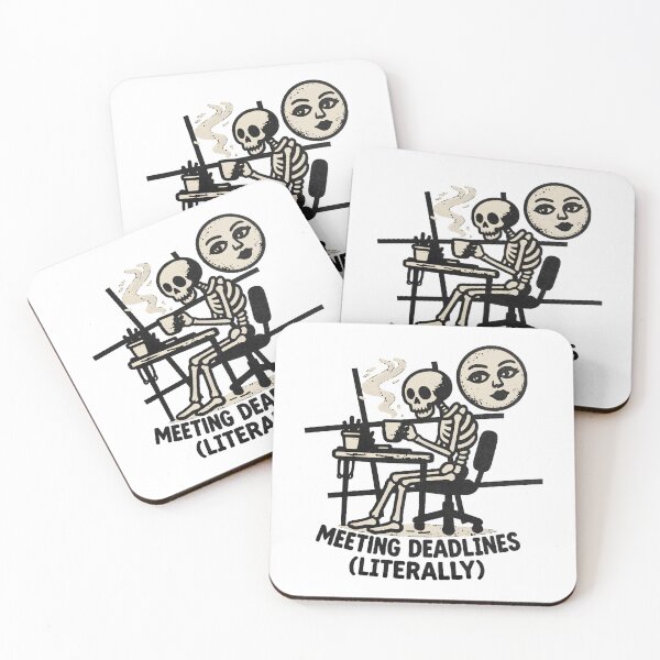 Item preview, Meeting Deadlines Literally – Sarcastic Skeleton Work Humor designed and sold by Region.