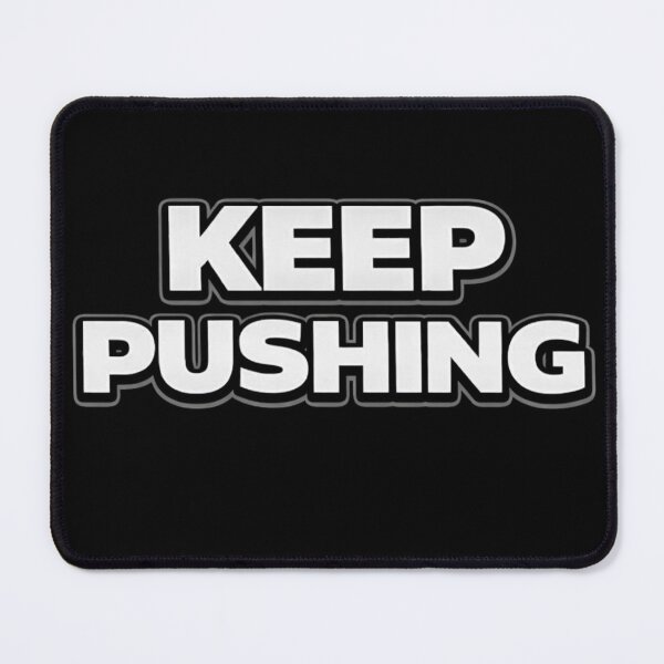 Item preview, Keep Pushing Motivation Shirt designed and sold by Papier Atelier Art.