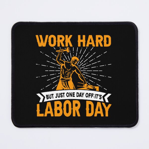 Item preview,  Happy Labour Day Funny Worker Quote ver24 Labor Day Holiday Aesthetic Design | International Labour Day Weekend Gift designed and sold by mndesignworx.