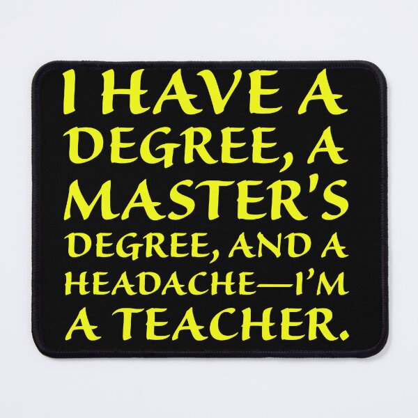 Item preview, Teacher Life - Degree, Masters, and a Headache Graphic designed and sold by Mini Pixel Perfect Co..