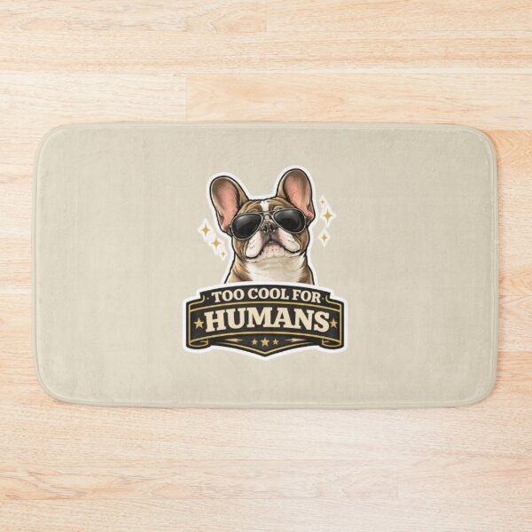 Item preview, French Bulldog Owners Club – Too Cool For Humans Funny Frenchie Sunglasses Design designed and sold by Frenchie Fever.