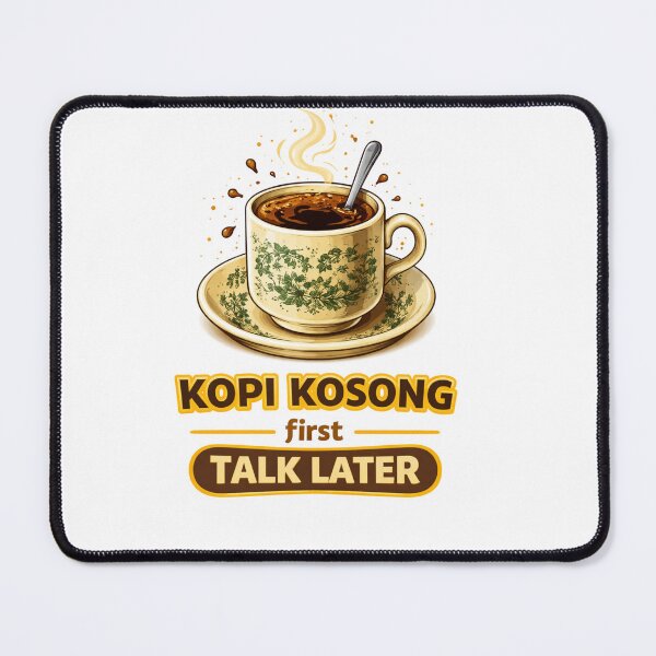 Item preview, Kopi Kosong First, Talk Later designed and sold by Myōhō Print Co..