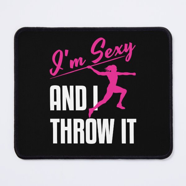Item preview, I'm Sexy and I Throw It Javelin Track and Field Women designed and sold by jaygo.