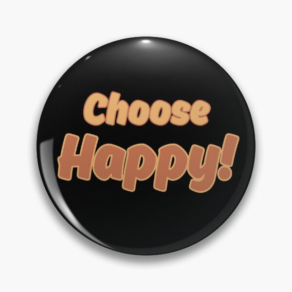 Item preview, Choose Happy! designed and sold by Kid Wits Ink  "Wise enough to leave a lasting impression!".