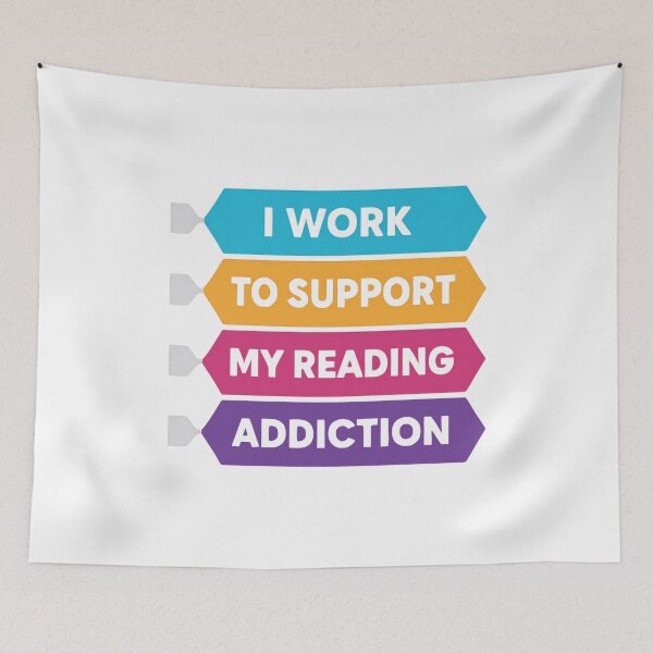 Item preview, I Work To Support My Reading Addiction Book Nerd Quote designed and sold by SkeletonsDanger.