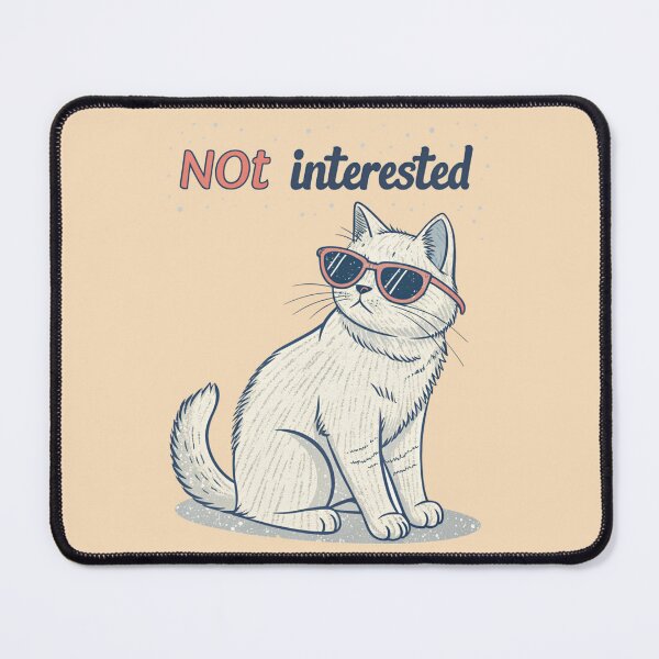 Item preview, Not Interested Cat – Pass designed and sold by Artiviose.