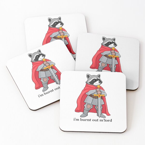 Item preview, I’m Burnt Out M’lord Funny Raccoon Knight designed and sold by krystalRomanart.