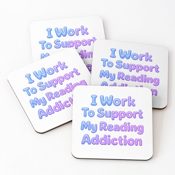 Item preview, I Work To Support My Reading Addiction Clever Book Lover Quote designed and sold by SkeletonsDanger.