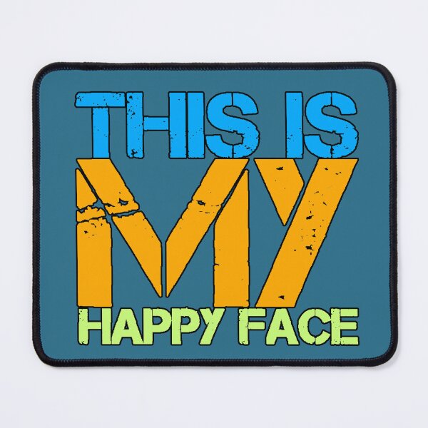 Item preview, “This Is My Happy Face” sarcasm funny serious face gift ironic humor designed and sold by AstronautMerch.