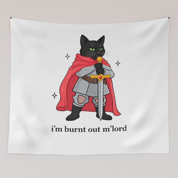 Item preview, I’m Burnt Out M’lord Funny Black Cat Knight designed and sold by krystalRomanart.