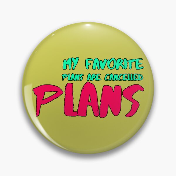 Item preview, My Favorite Plans Are Cancelled Plans” introverted humor stay-at-home lover funny gift designed and sold by AstronautMerch.