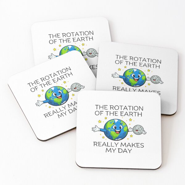Item preview, The rotation of the Earth really makes my day designed and sold by LuveraxArt.