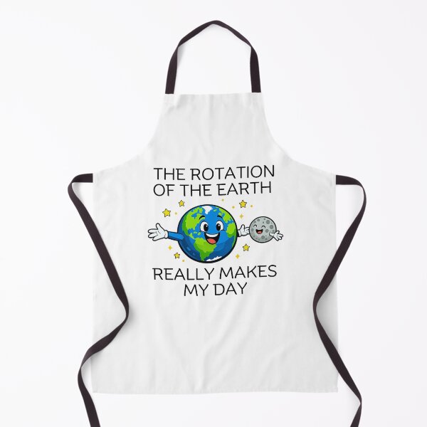 Item preview, The rotation of the Earth really makes my day designed and sold by LuveraxArt.