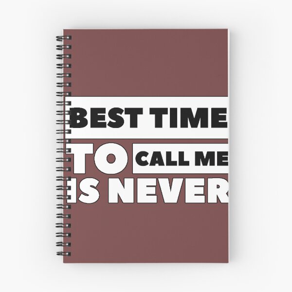 Item preview, "Best Time To Call Me Is Never" introverted humor funny antisocial gift calls designed and sold by AstronautMerch.