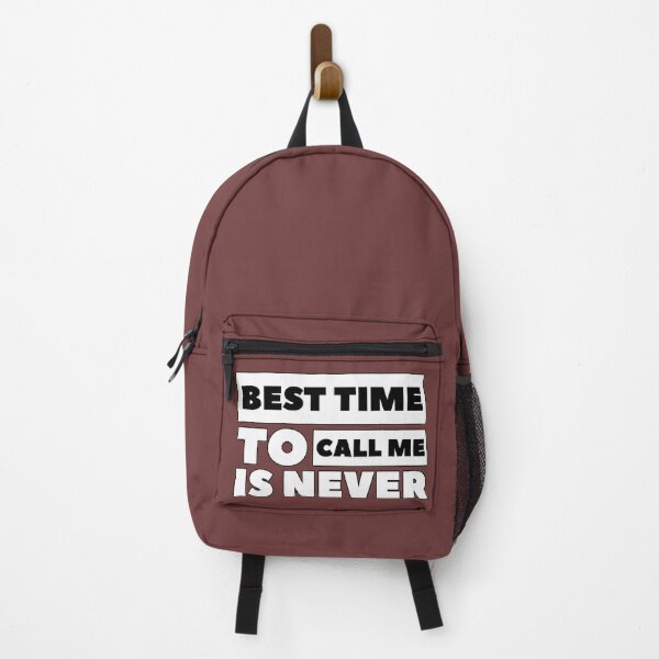 Item preview, "Best Time To Call Me Is Never" introverted humor funny antisocial gift calls designed and sold by AstronautMerch.