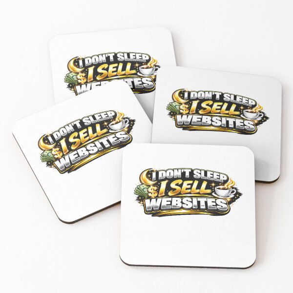 Item preview, I Don’t Sleep I Sell Websites – Website Sell Digital Entrepreneur Web Developer Hustle Design designed and sold by astersgraphics.