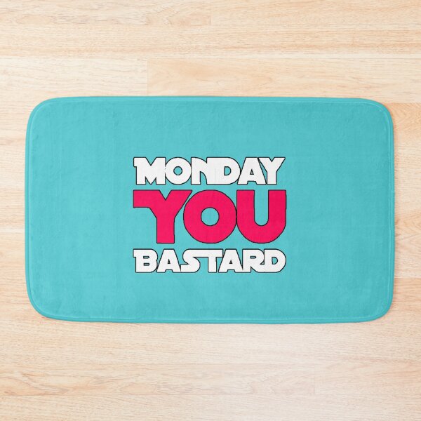 Item preview, “Monday You Bastard” hate Mondays sarcastic humor office work designed and sold by AstronautMerch.