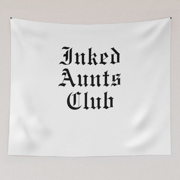 Item preview, Inked Aunts Club Tattooed Auntie Gothic Font designed and sold by snowry.