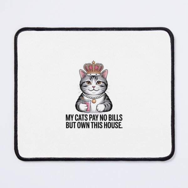 Item preview, Funny Cat Meme – My Cat Owns House designed and sold by nishaaa2111.
