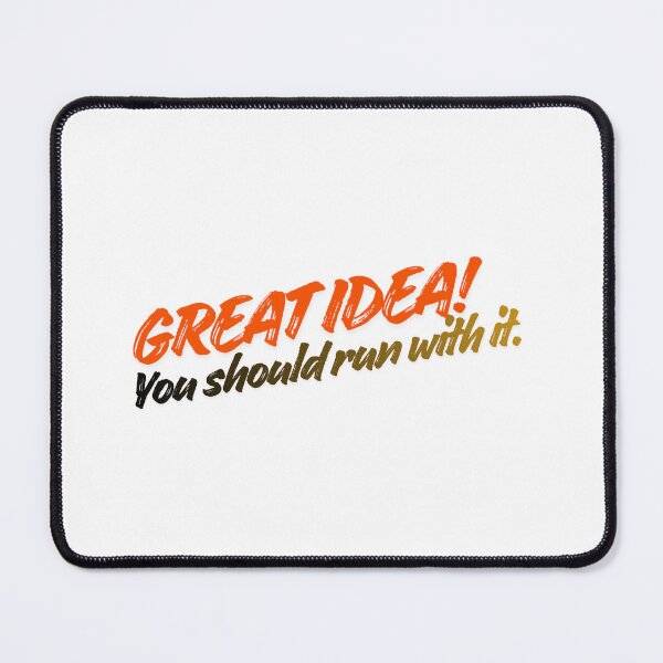 Item preview, Great idea! You should run with it.  designed and sold by scribblesgalore.