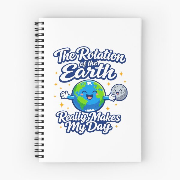 Item preview, The rotation of the Earth really makes my day designed and sold by LuveraxArt.