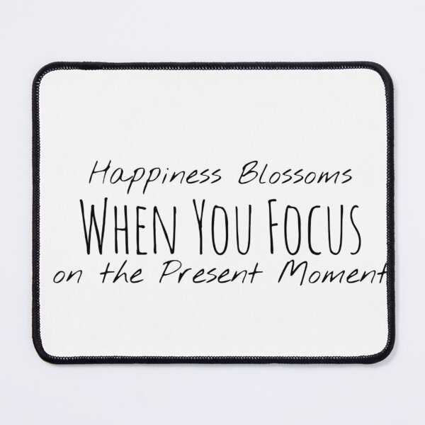 Item preview, Happiness Blossoms When You Focus on the Present Moment – Mindful Joy Affirmation designed and sold by Camila Ardila.