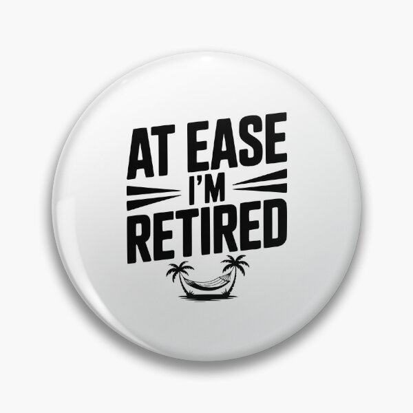 Item preview, At Ease I'm Retired designed and sold by Frank Ring.