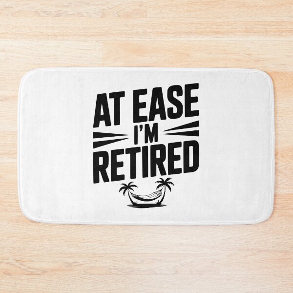Item preview, At Ease I'm Retired designed and sold by Frank Ring.