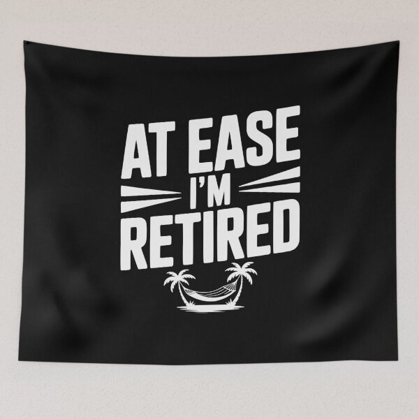 Item preview, At Ease I'm Retired designed and sold by Frank Ring.