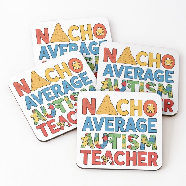 Item preview, Nacho Average Autism Teacher designed and sold by Uglyandcute.